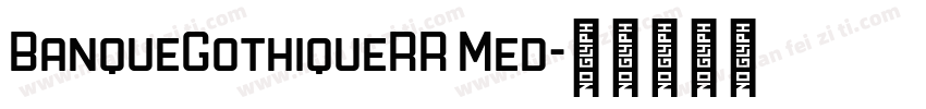 BanqueGothiqueRR Med字体转换